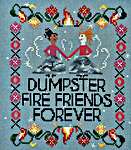 Click for more details of Dumpster Fire Friends Forever (cross stitch) by Lindy Stitches