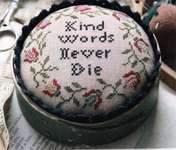 Click for more details of Kind Words Never Die (cross stitch) by Heartstring Samplery