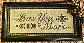 Click/tap for more details of Love You More (cross stitch) by Homespun Elegance