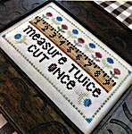 Click/tap for more details of Measure Twice Cut Once (cross stitch) by Sweet Wing Studio