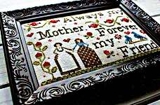 Click/tap for more details of My Mother ... My Friend (cross stitch) by New York Dreamer