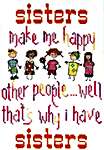 Click for more details of Sisters Make Me Happy (cross stitch) by MarNic Designs