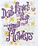Click/tap for more details of Stop and Smell the Flowers (cross stitch) by Stoney Creek