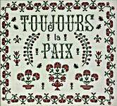 Click/tap for more details of Toujours La Paix (Always Peace) (cross stitch) by Monticello Stitches