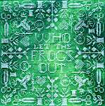 Click/tap for more details of Who Let The Frogs Out (cross stitch) by Heartstring Samplery