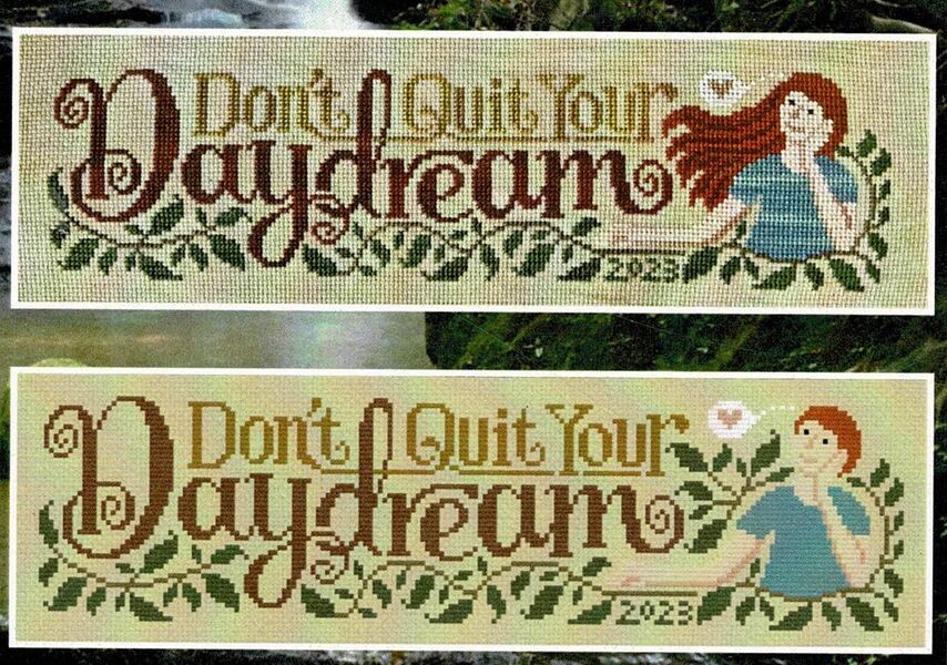 Don't Quit Your Daydream
